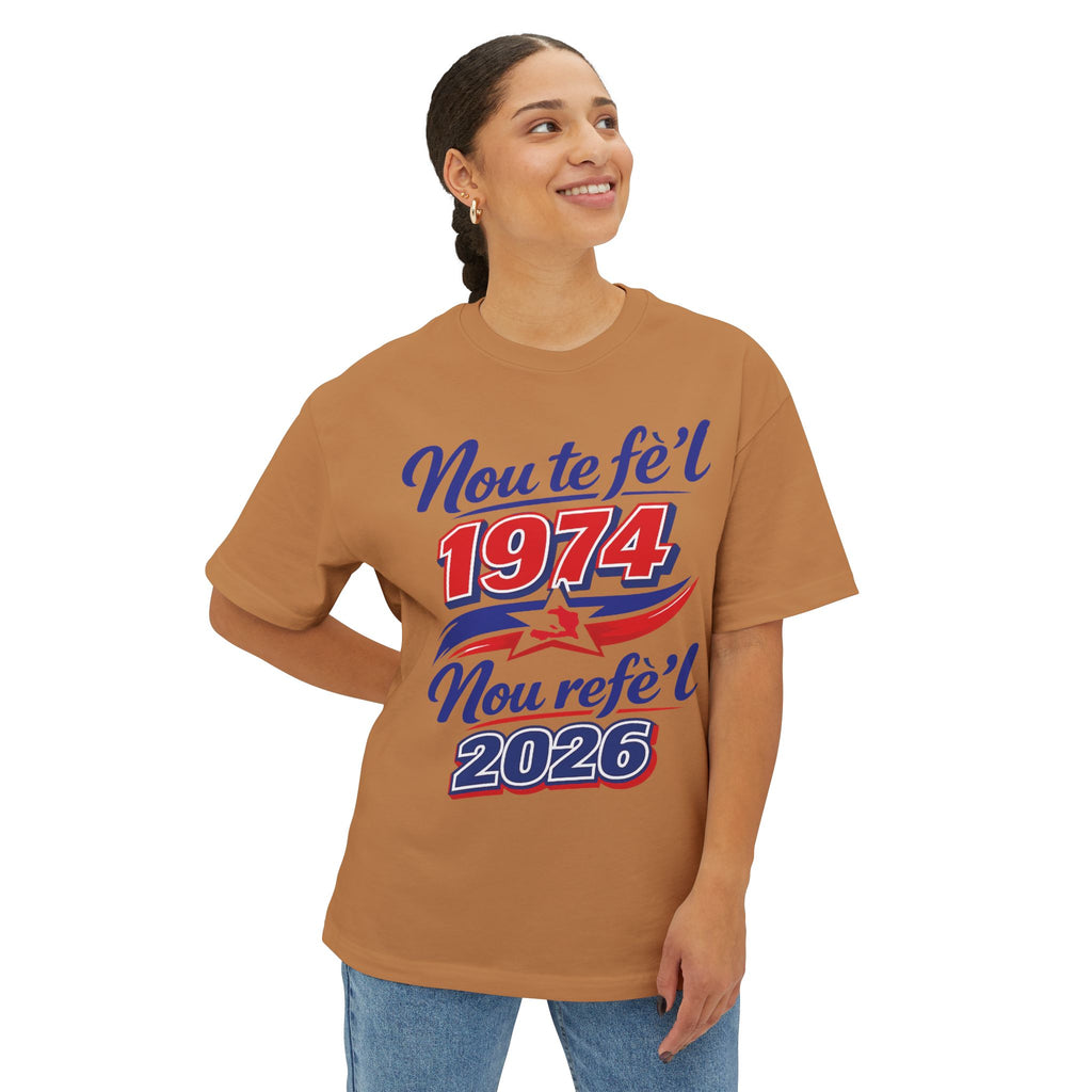 Nou te fè'l 1974 Nou refe'l 2026 Tee