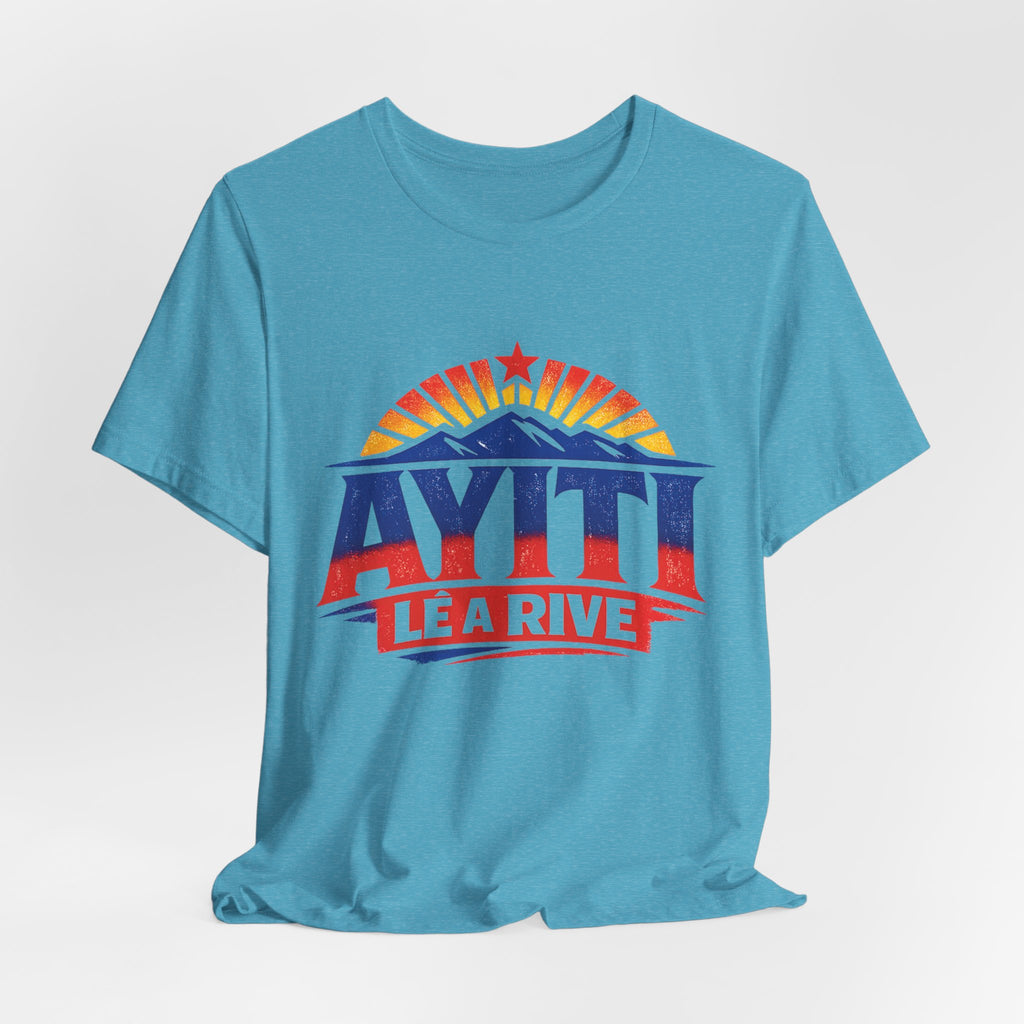 Ayiti Lé a Rive Sunrise — UNISEX