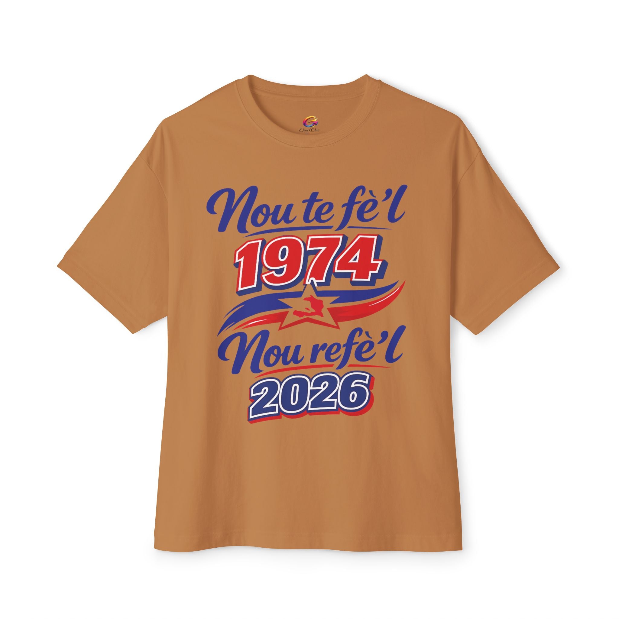 Nou te fè'l 1974 Nou refe'l 2026 Tee