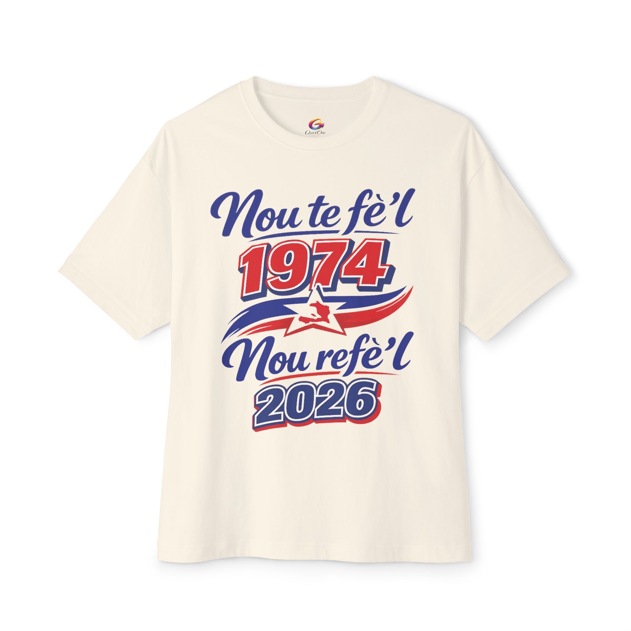 Nou te fè'l 1974 Nou refe'l 2026 Tee
