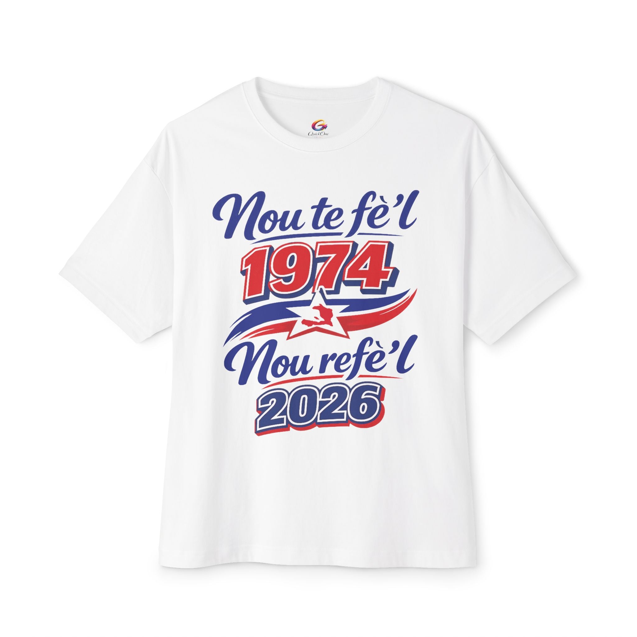 Nou te fè'l 1974 Nou refe'l 2026 Tee