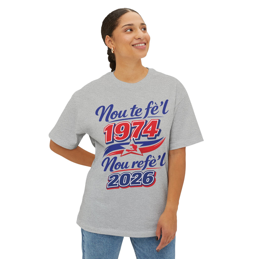 Nou te fè'l 1974 Nou refe'l 2026 Tee