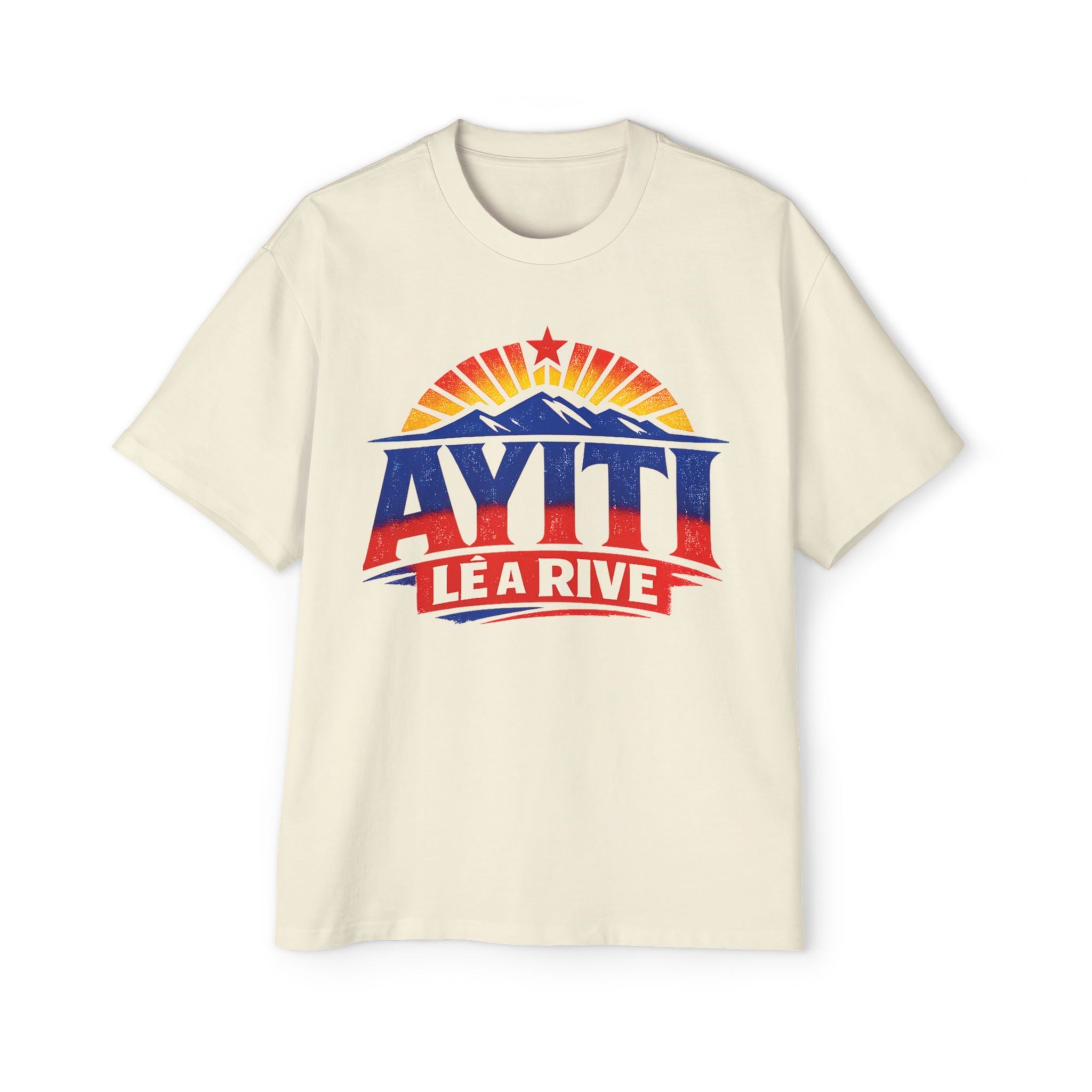 Ayiti Lè A Rive - Oversized