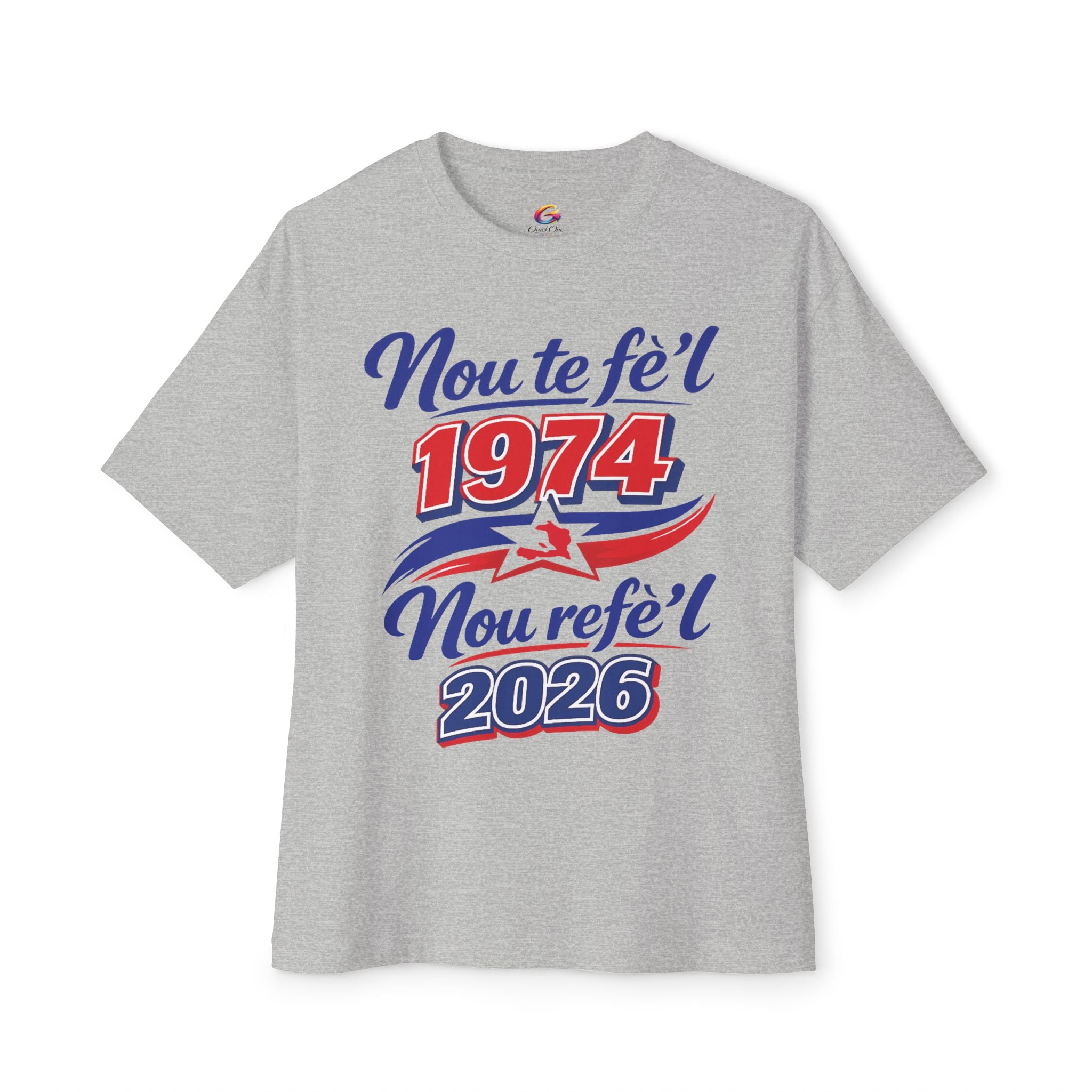 Nou te fè'l 1974 Nou refe'l 2026 Tee