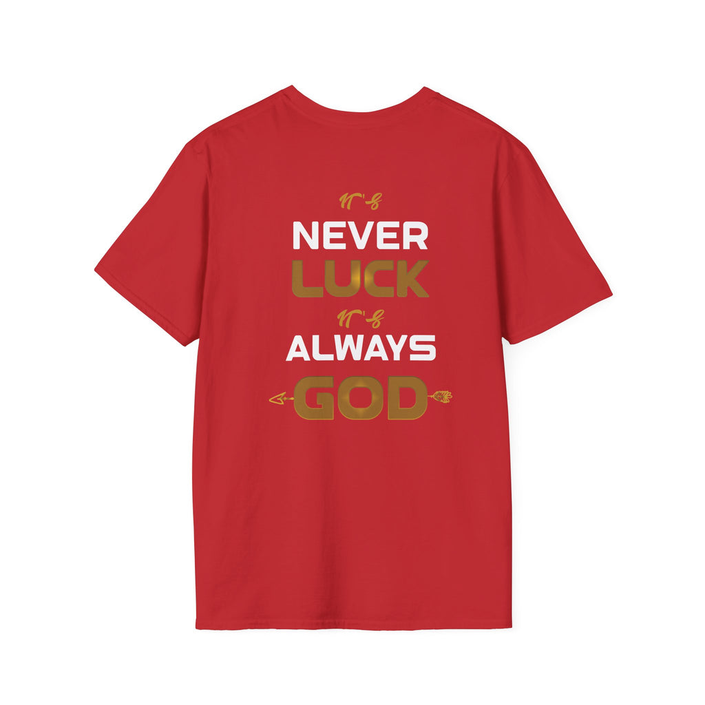 Never Luck, Always God Christian T-Shirt | Faith-Based Unisex Tee | QuickOne Print